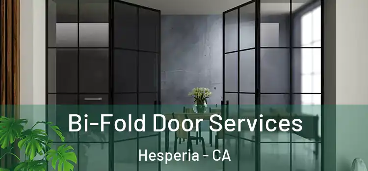 Bi-Fold Door Services Hesperia - CA