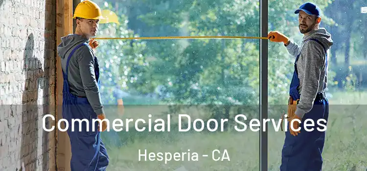 Commercial Door Services Hesperia - CA