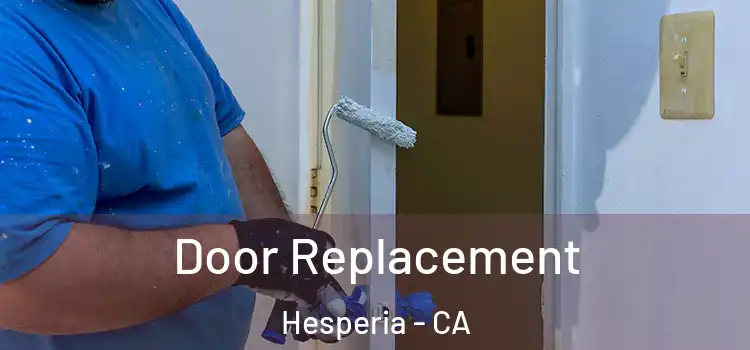 Door Replacement Hesperia - CA