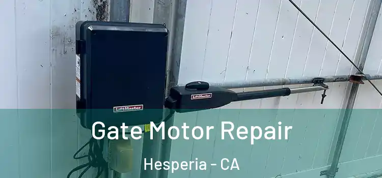 Gate Motor Repair Hesperia - CA