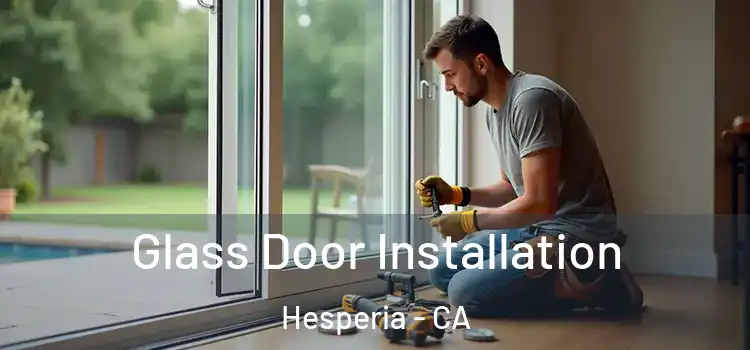 Glass Door Installation Hesperia - CA
