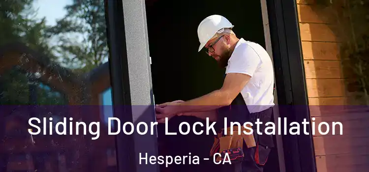 Sliding Door Lock Installation Hesperia - CA